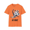 HI YAH! - Adult T-Shirt