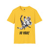 HI YAH! - Adult T-Shirt