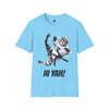 HI YAH! - Adult T-Shirt