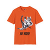 HI YAH! - Adult T-Shirt