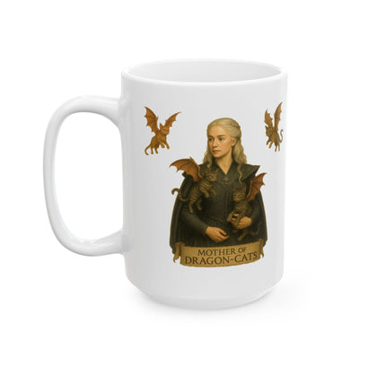 Mother of Dragon-Cats - Ceramic Mug, (11oz, 15oz)