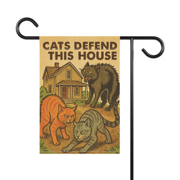 Cats Defend this House - Garden Flag