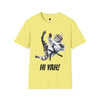 HI YAH! - Adult T-Shirt