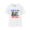 Show me your kitties - Adult T-Shirt